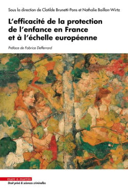 L'efficacité de la protection de l'enfance en France et à l'échelle européenne Law