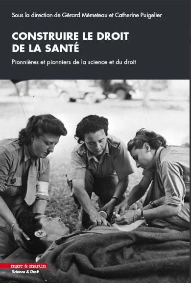 Construire le droit de la santé : pionnières et pionniers de la science et du droit Law