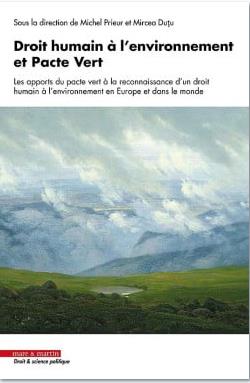Droit humain à l'environnement et Pacte vert européen : les apports du Pacte vert à la reconnaissance d'un droit humain à l'environnement en Europe et dans le monde book
