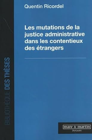 Les mutations de la justice administrative dans les contentieux des étrangers book