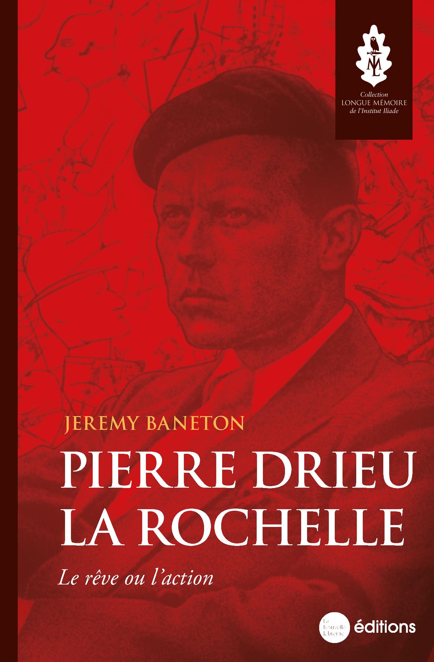 Pierre Drieu la Rochelle: Le rêve ou l'action book