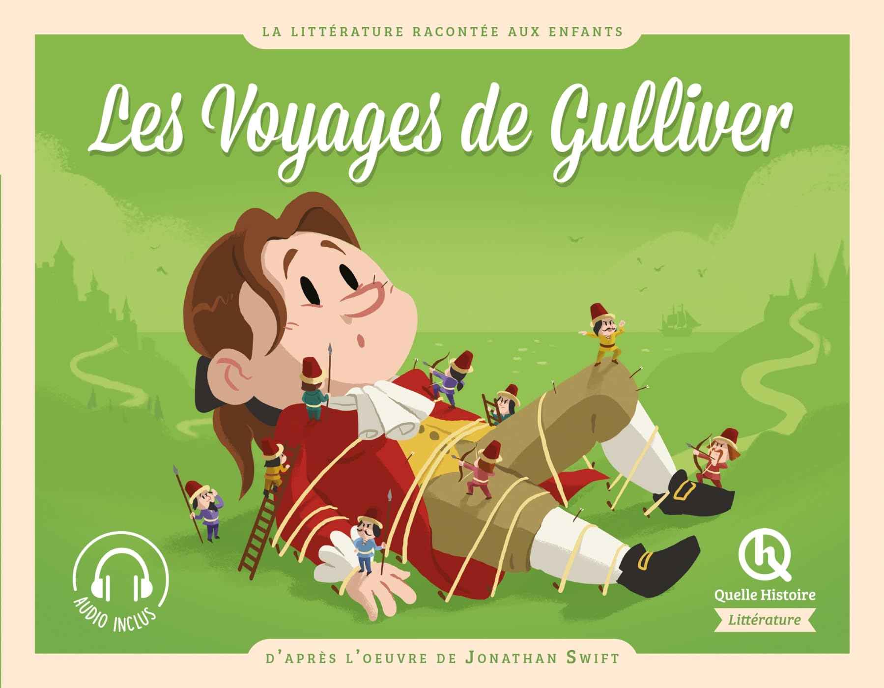 Les Voyages de Gulliver: d'après l'oeuvre de Jonathan Swift Fairy Tales & Legends