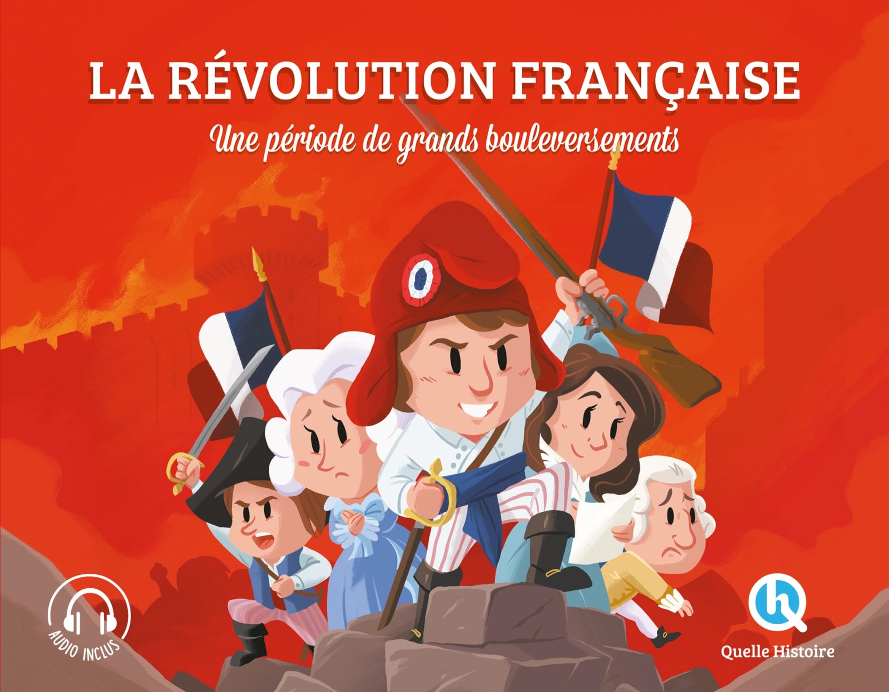 La Révolution française (Classique +): Une période de grands bouleversements Non-fiction