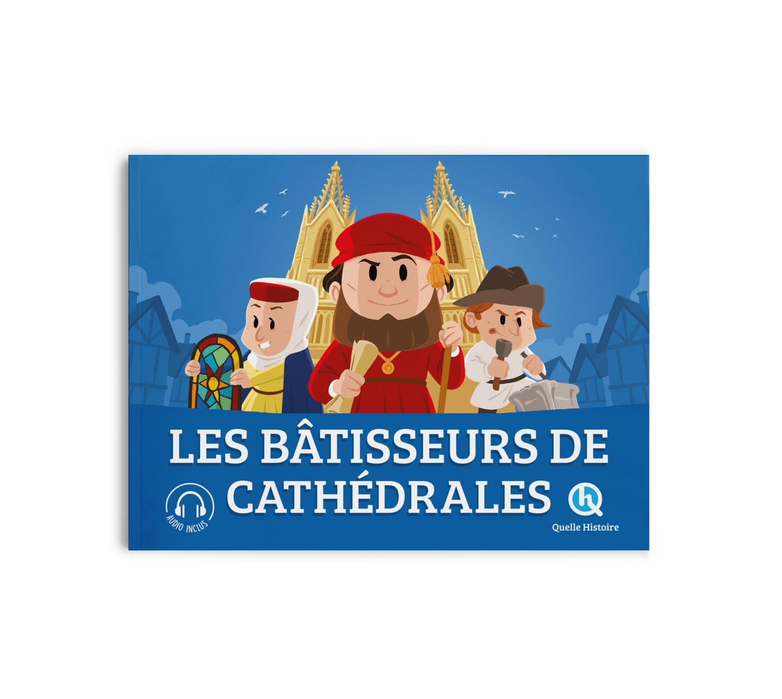 Les bâtisseurs de cathédrales: Rendez-vous au Moyen Âge book