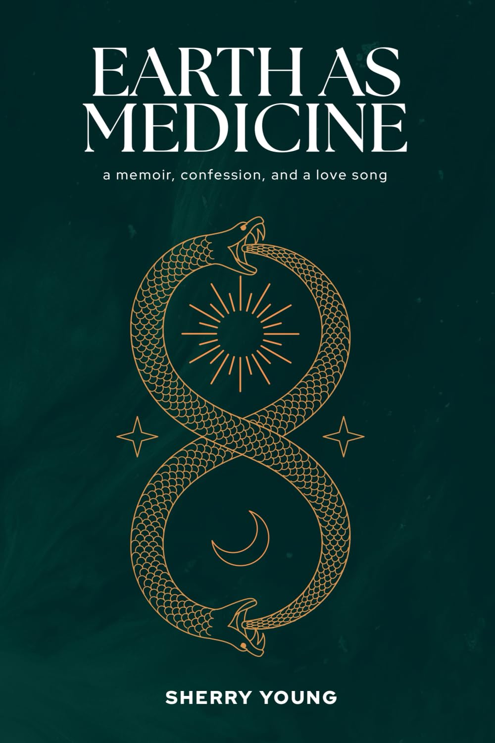 EARTH AS MEDICINE: a memoir, confession, and a love song Art & Literature