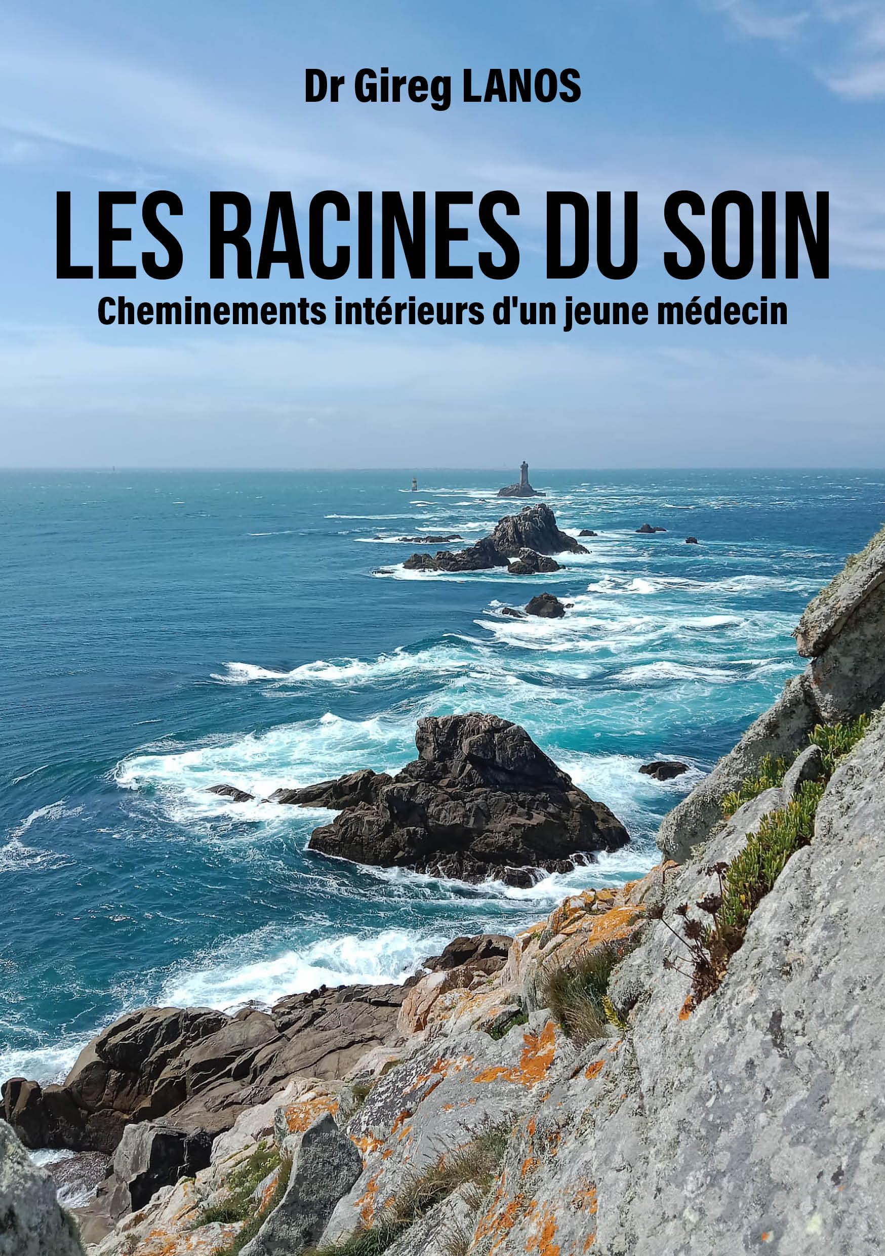 Les racines du soin: Cheminements intérieurs d'un jeune médecin Books