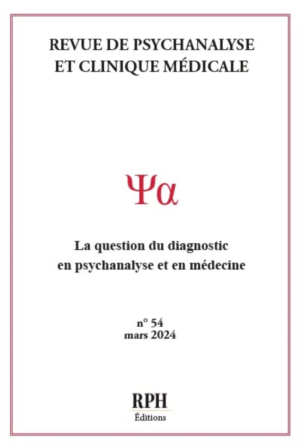 Revue de Psychanalyse et Clinique Médicale Revue n° 54: La question du diagnostic en psychanalyse et en médecine book