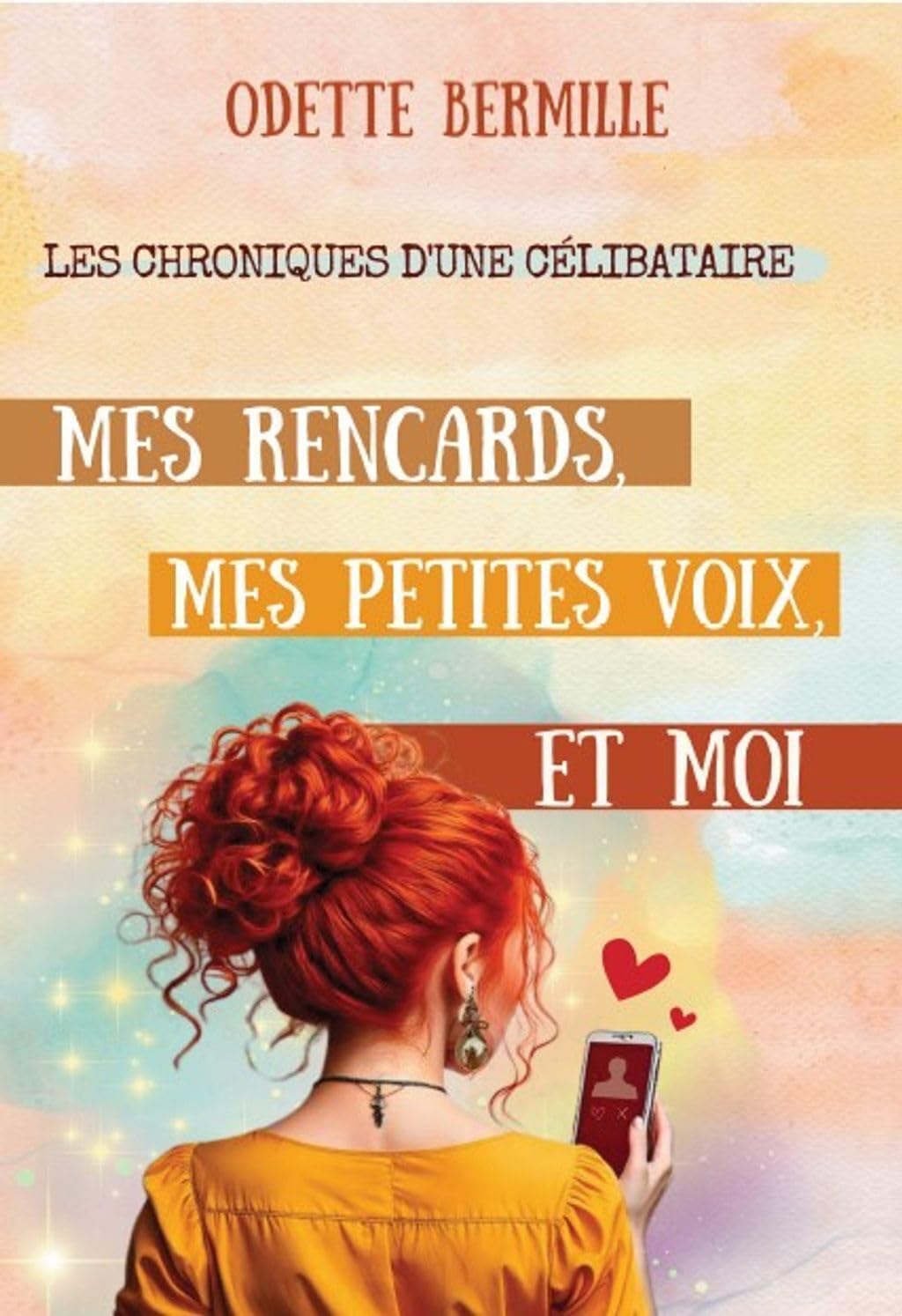 Mes rencards, mes petites voix et moi: Les chroniques d'une célibataire book
