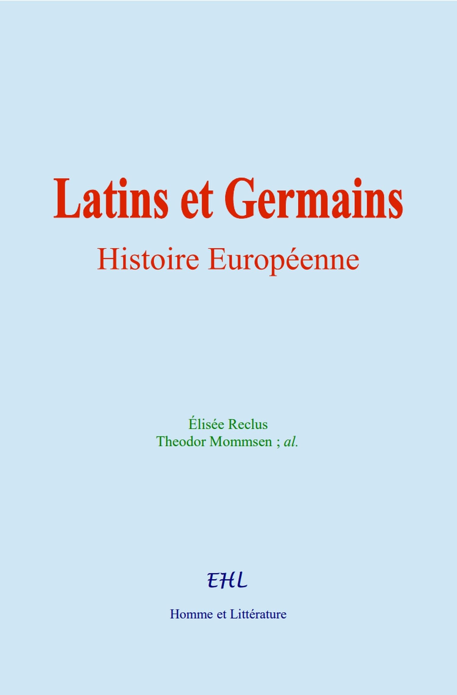 Latins et Germains: Histoire Européenne book