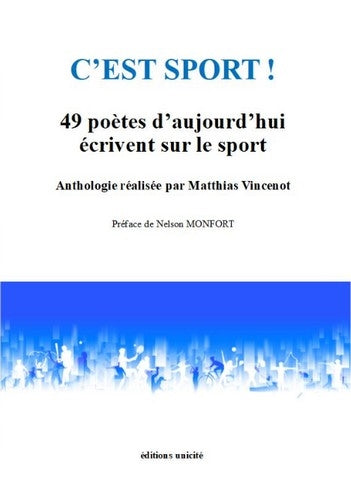 C'est sport ! : 49 poètes d'aujourd'hui écrivent sur le sport Poetry