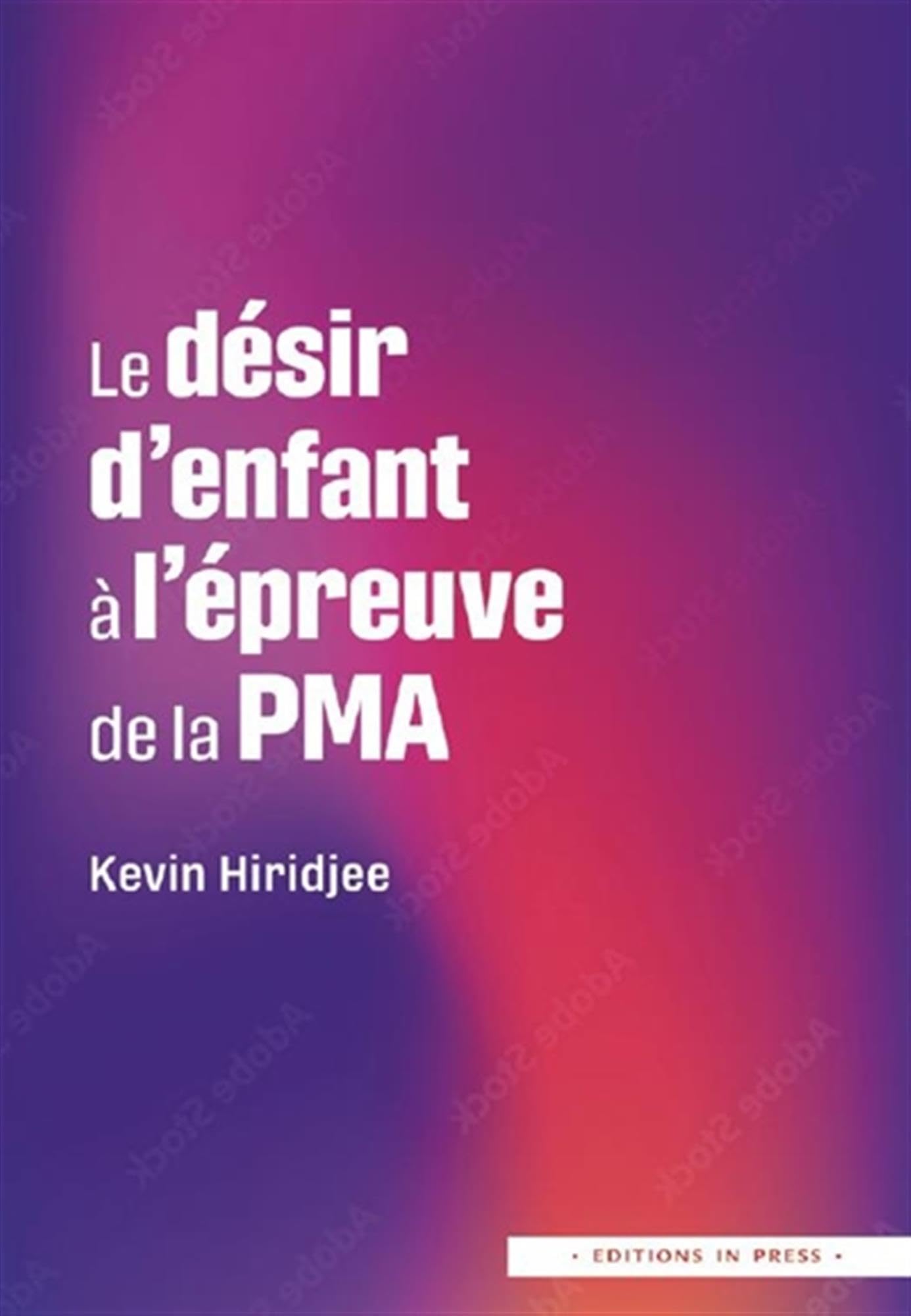Le désir d'enfant à l'épreuve de la PMA book