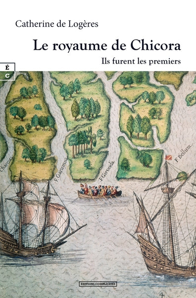 Le royaume de Chicora : ils furent les premiers Politics & History