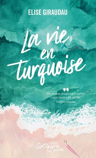 La vie en turquoise Novels & Short Stories