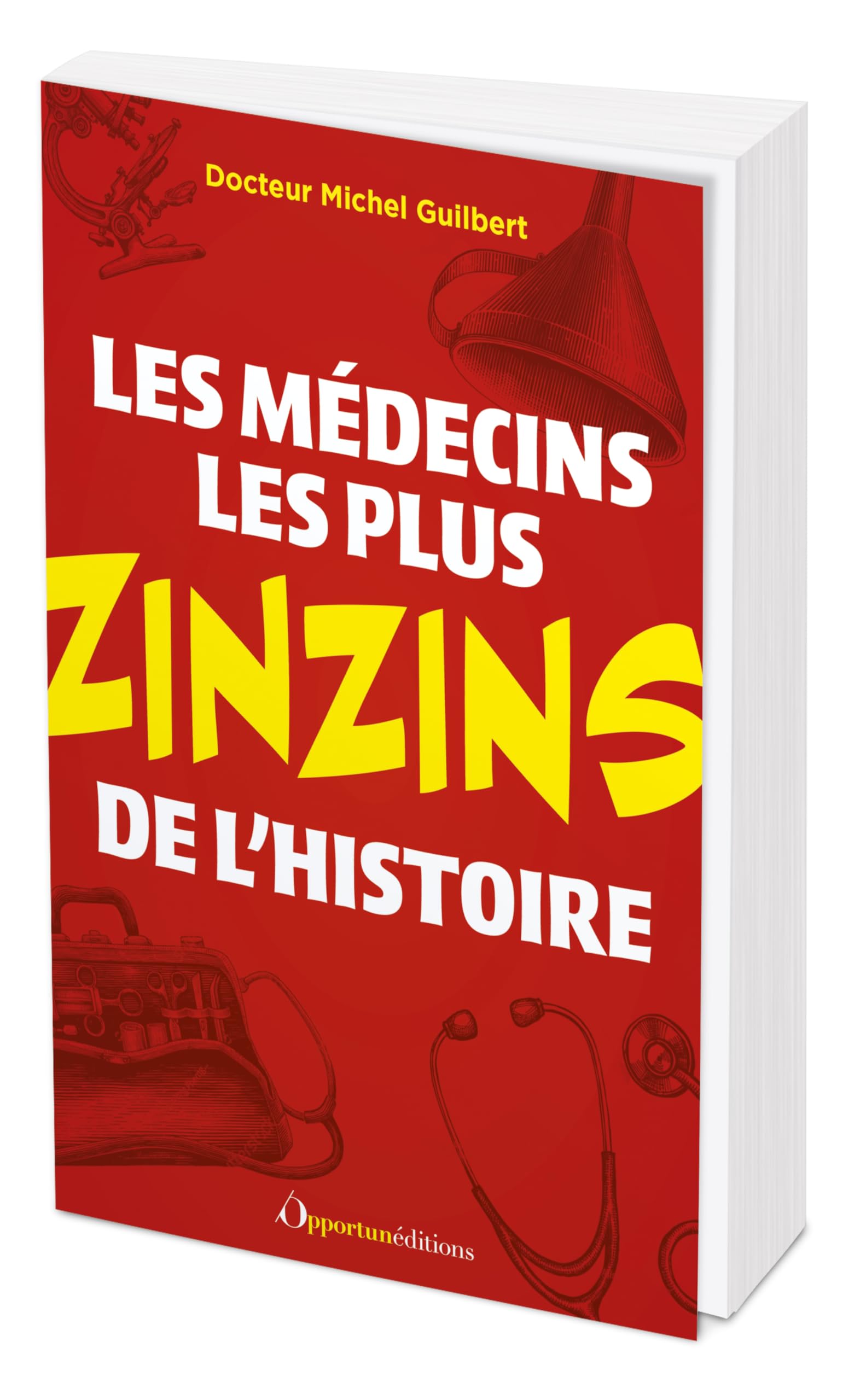 Les médecins les plus zinzins de l'Histoire Books