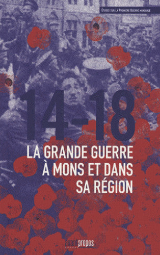 14-18 : la Grande Guerre à Mons et dans sa région Books