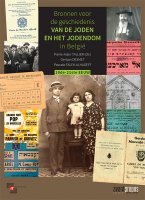 Bronnen voor de geschiedenis van de Joden en het Jodendom in België (19de - 21ste eeuw) book