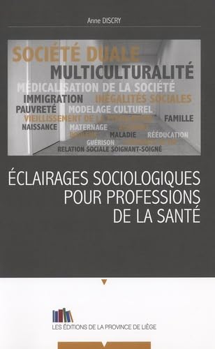 Eclairages sociologiques pour professions de la santé Books