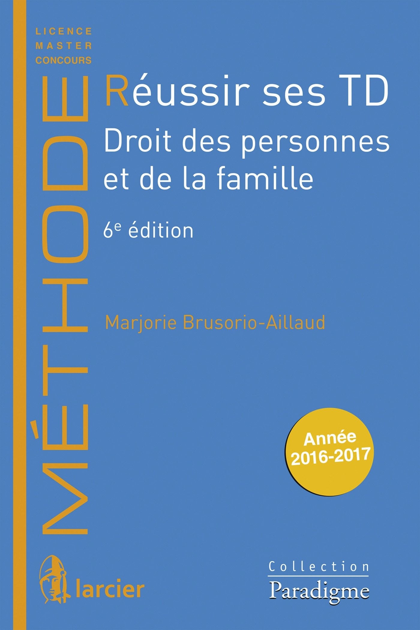 Réussir ses TD - Droit des personnes et: Droit des personnes et de la famille Law