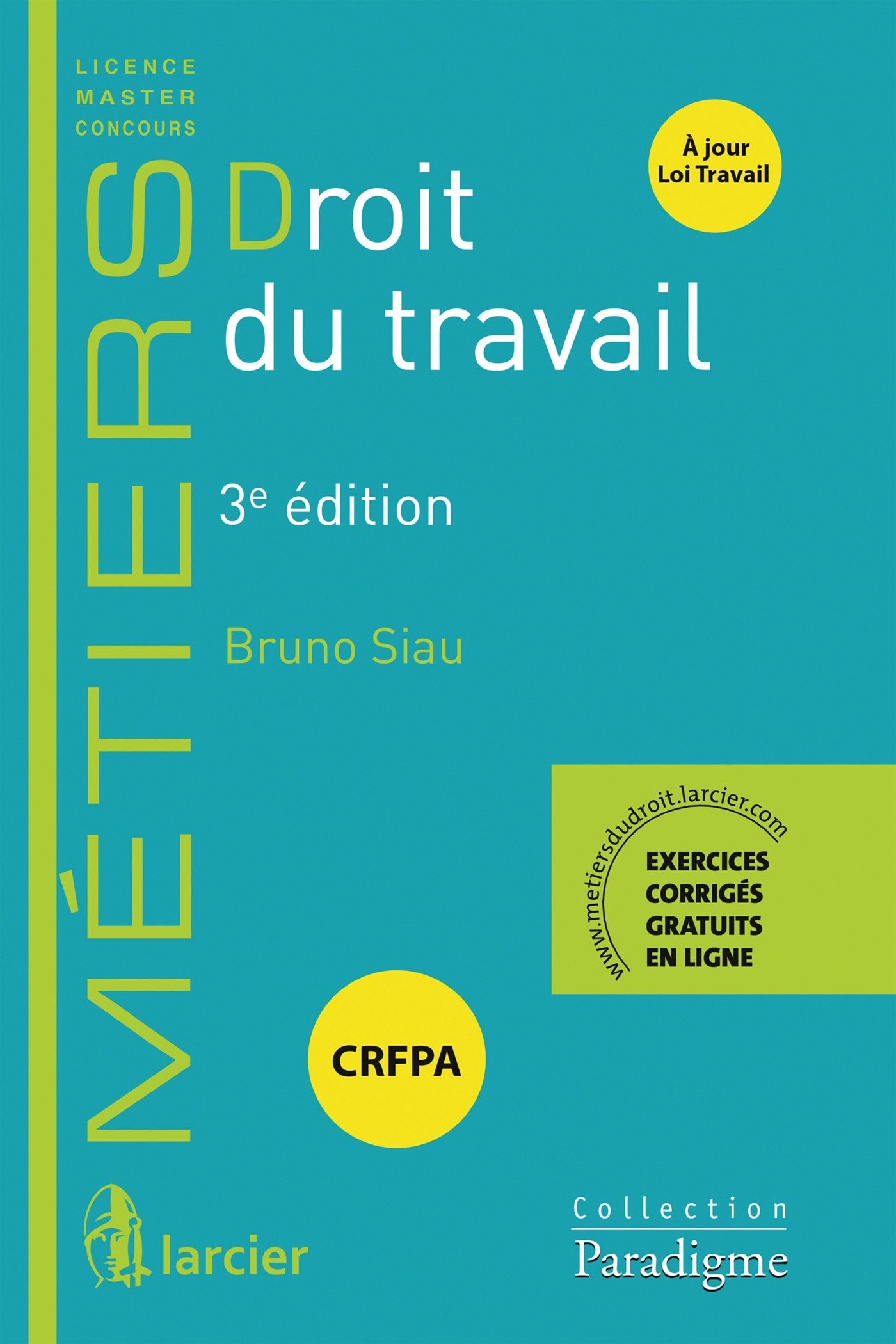 Droit du travail: Préparation aux examens et concours Books