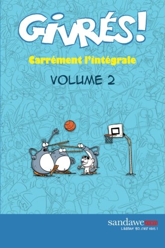 Les Givres - Carrement l'integrale - volume 2 book