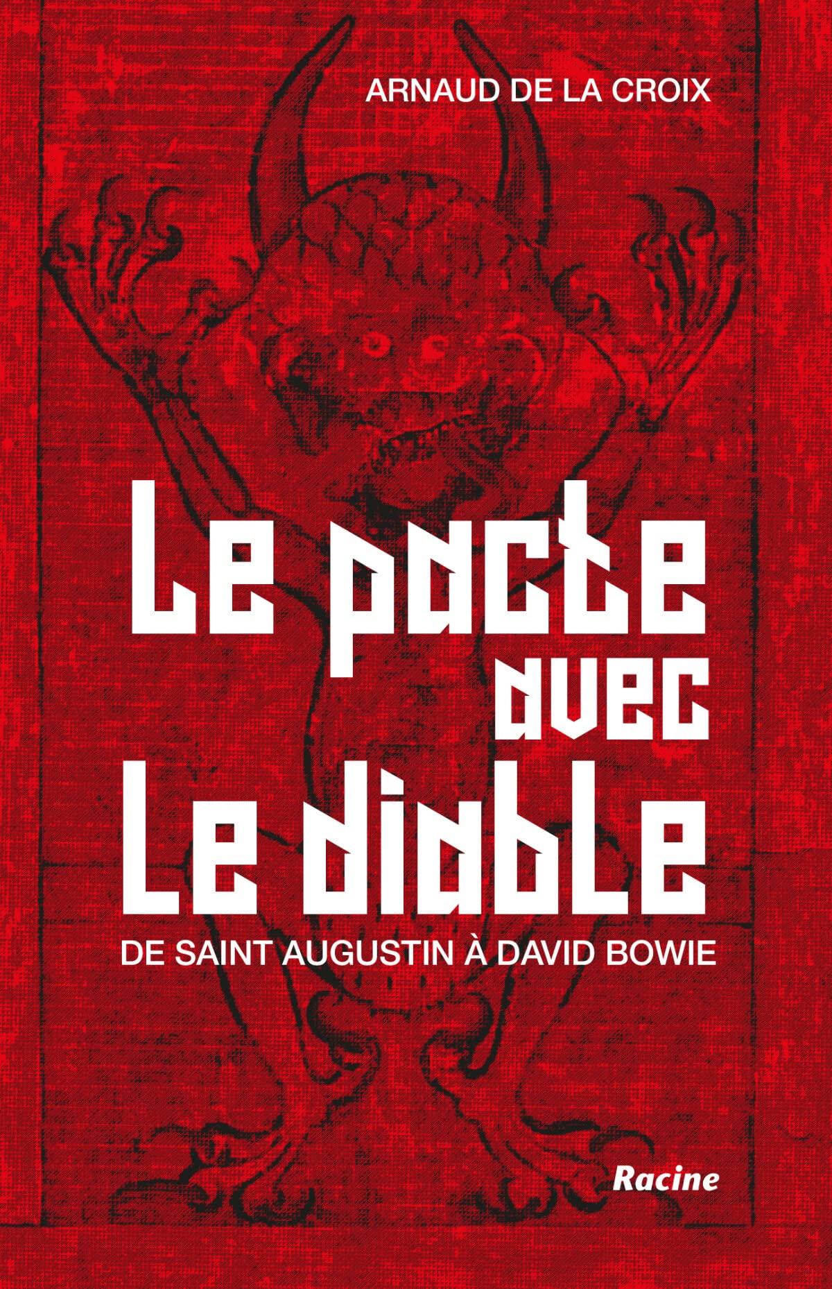 Le pacte avec le diable: De saint Augustin à David Bowie Books
