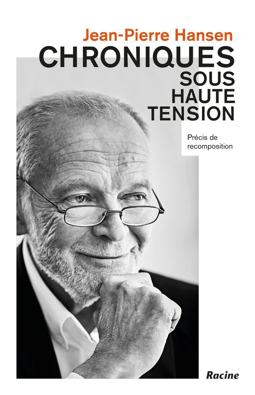 Chroniques sous haute tension: Précis de recomposition Politics & History