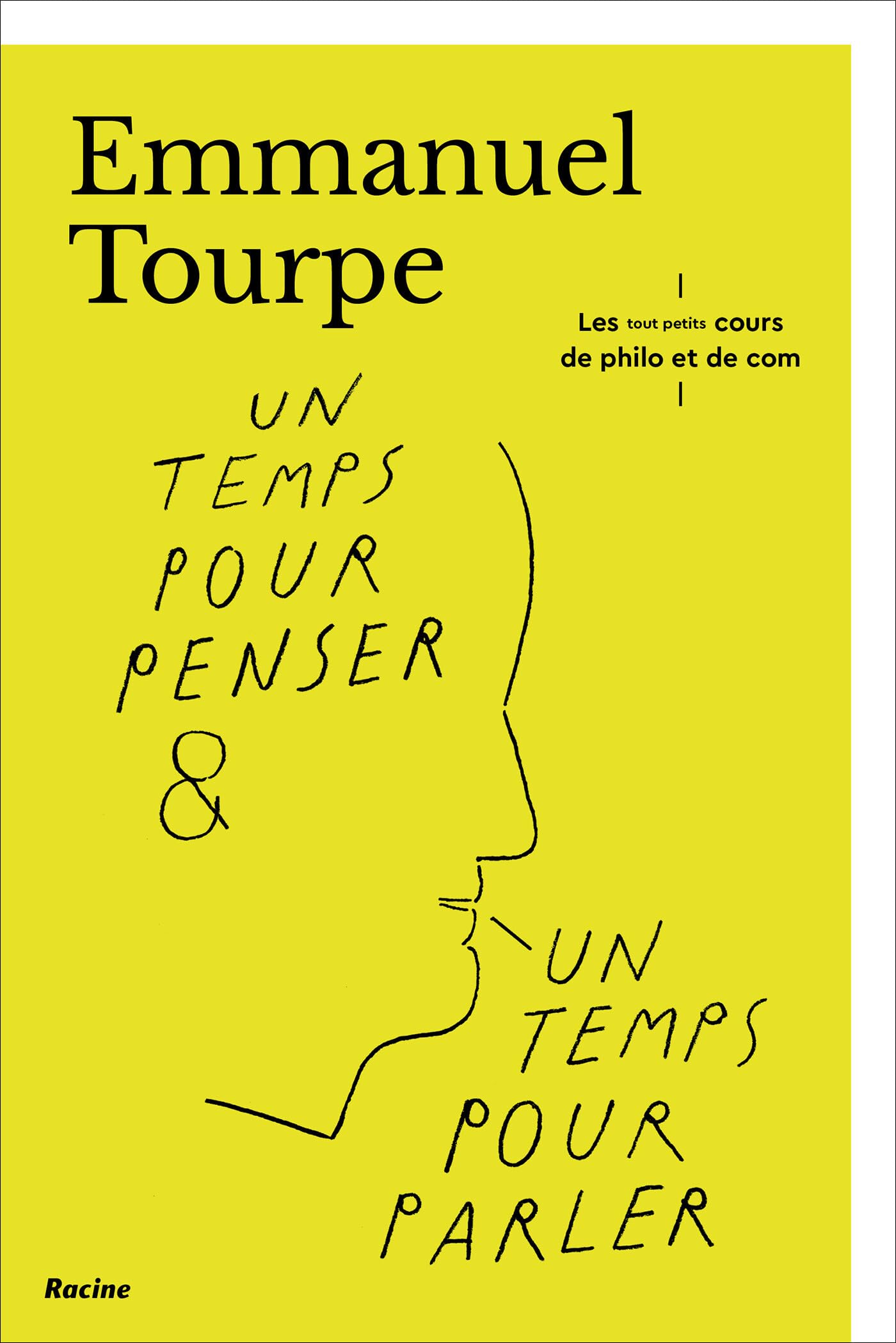 Un temps pour penser - un temps pour parler: Les tout-petits cours de philo et de com Philosophy