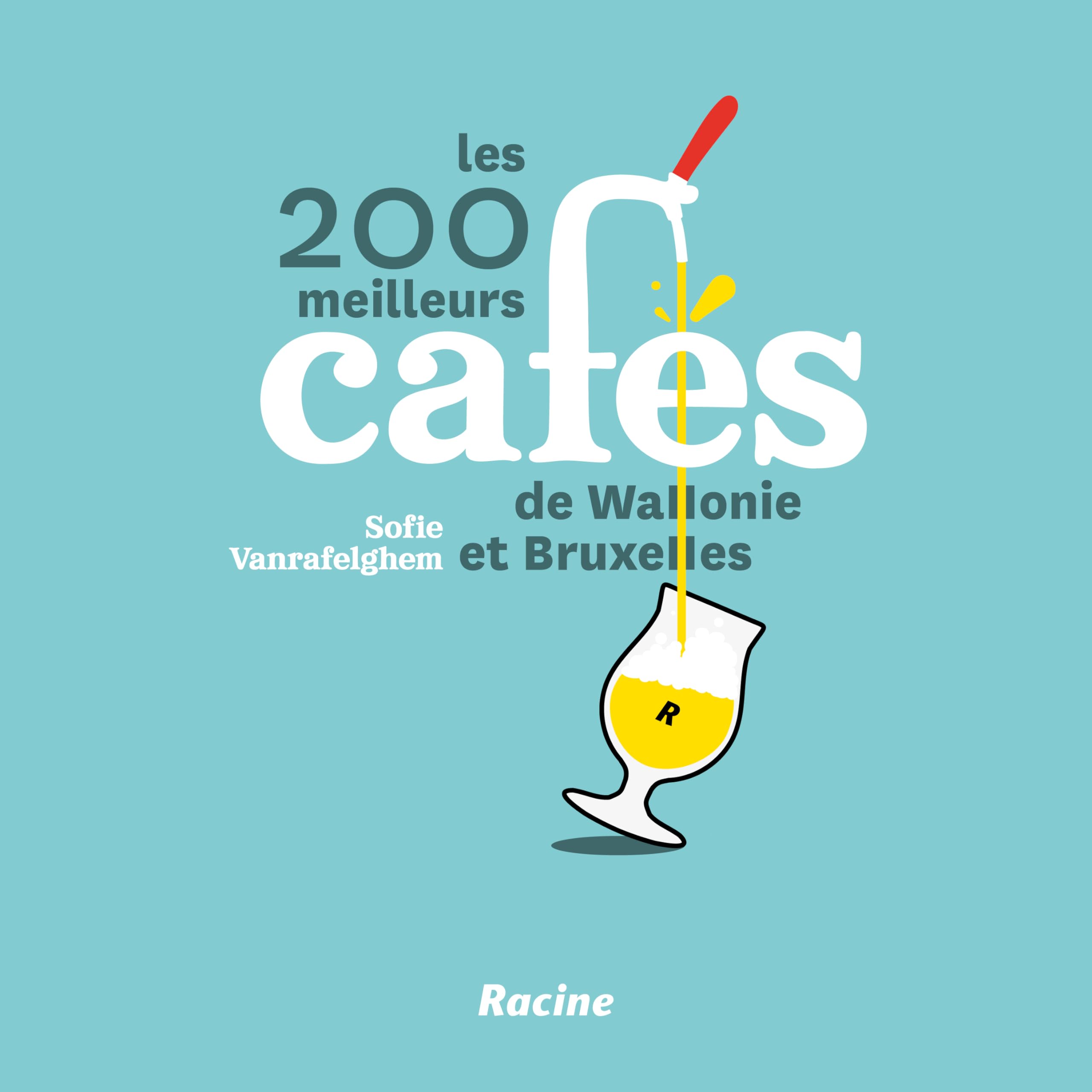 Les 200 meilleurs cafés de Wallonie et Bruxelles book