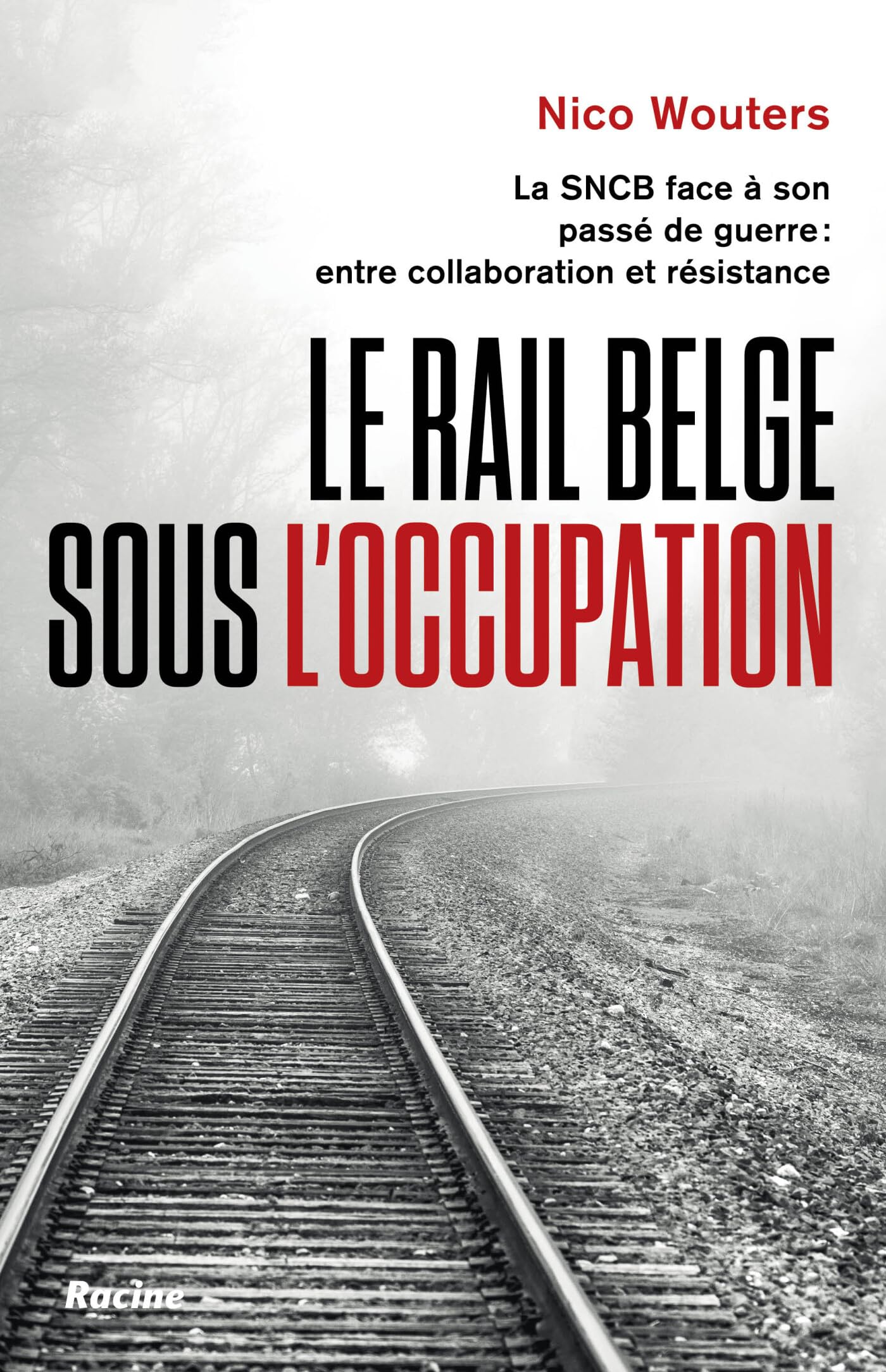 Le rail belge sous l'Occupation: La SNCB face à son passé de guerre Business, Finance & Career
