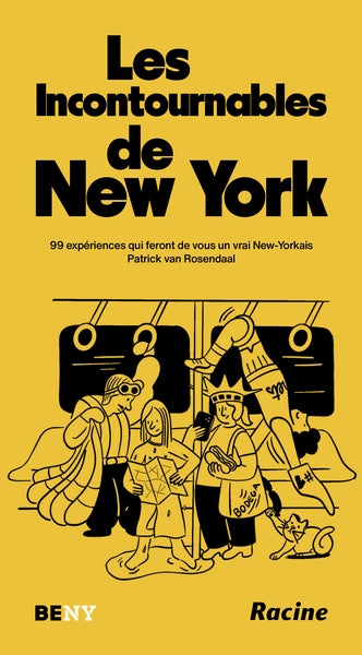 Les incontournables de New York : 99 expériences qui feront de vous un vrai New-Yorkais Leisure, Home & Garden