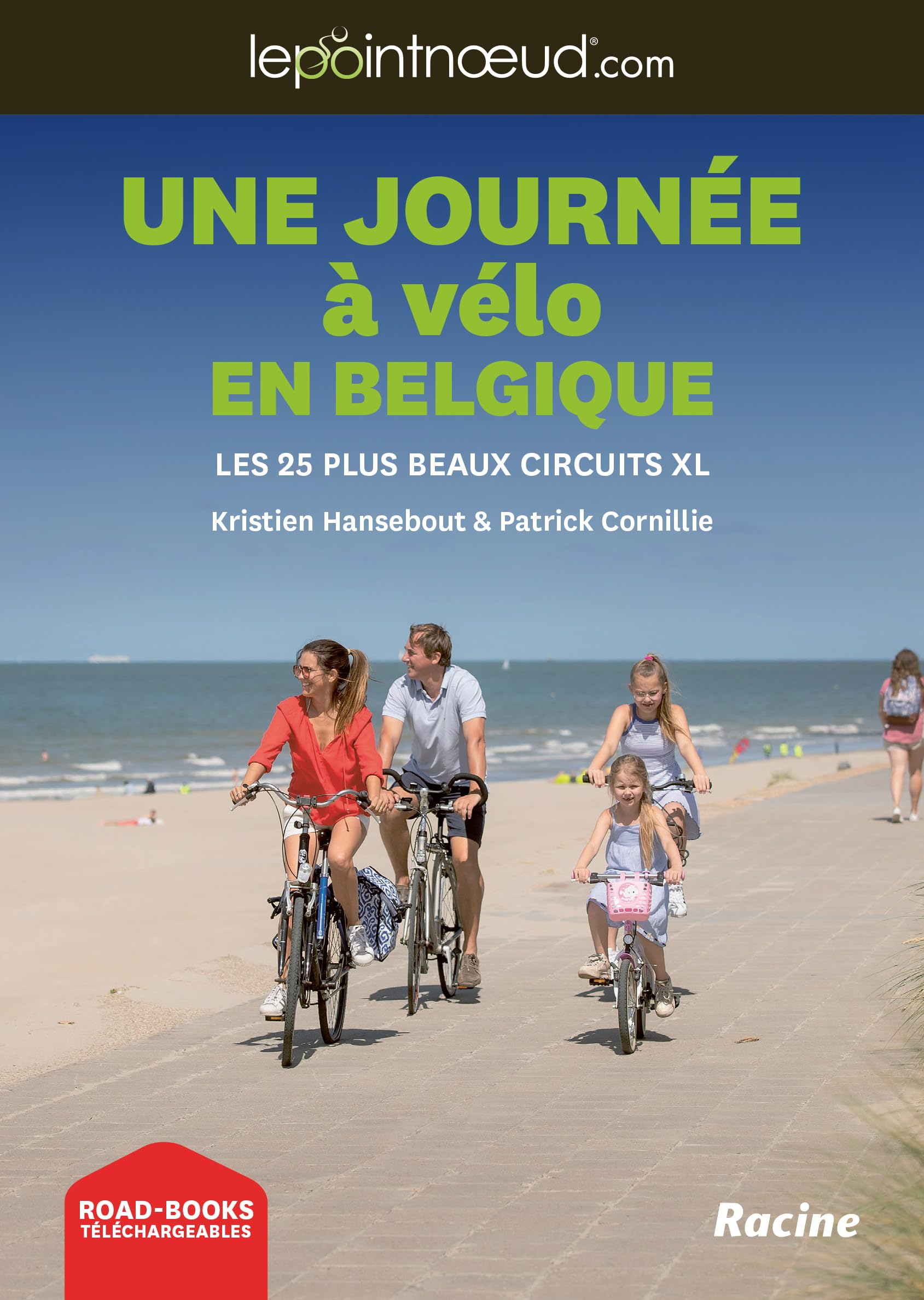 Une journée à vélo en Belgique: Les 25 plus beaux circuits XL book