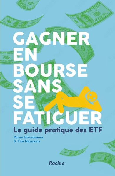 Gagner en Bourse sans se fatiguer : le guide pratique des ETF Business, Finance & Career