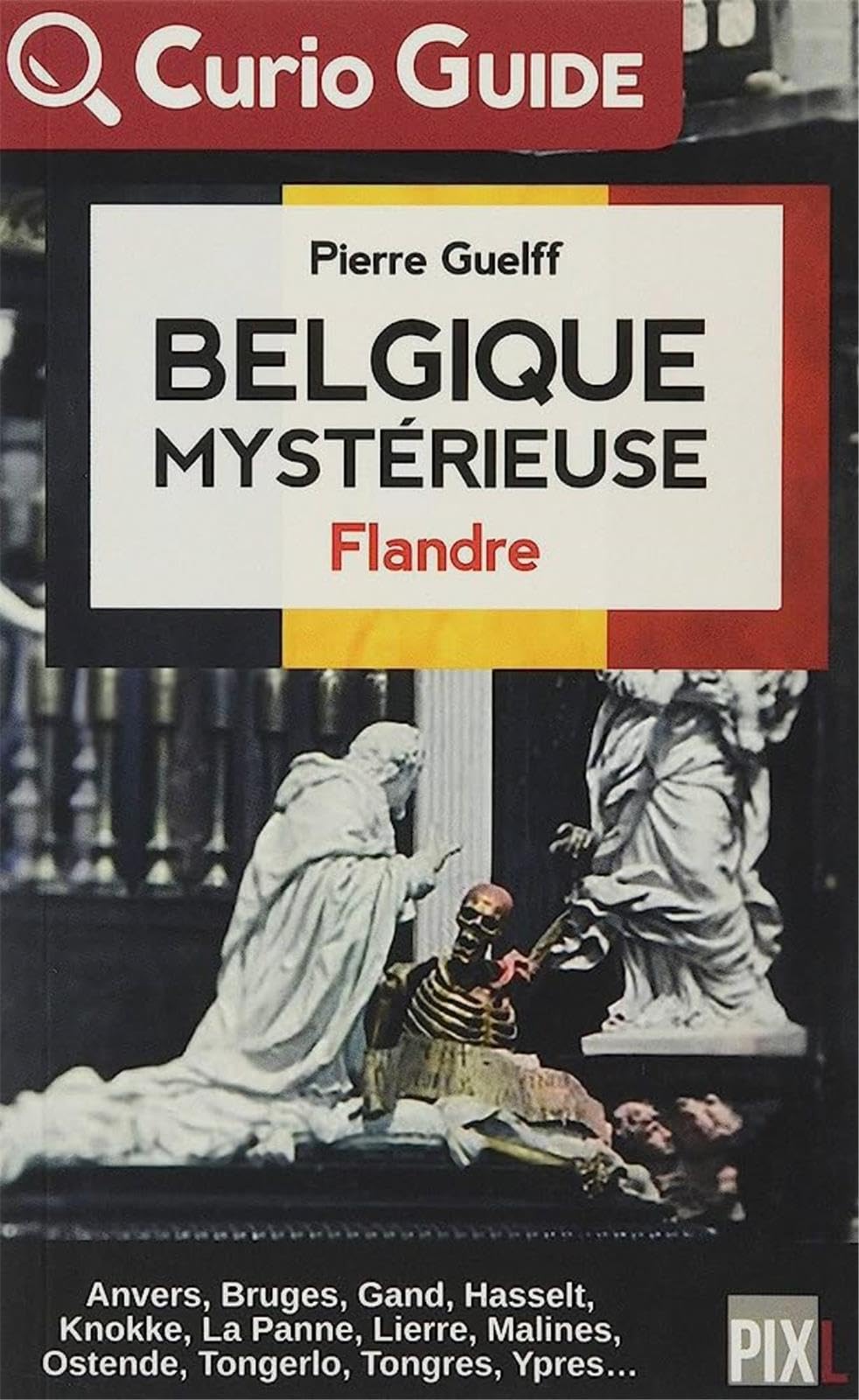 BELGIQUE MYSTERIEUSE - FLANDRE book