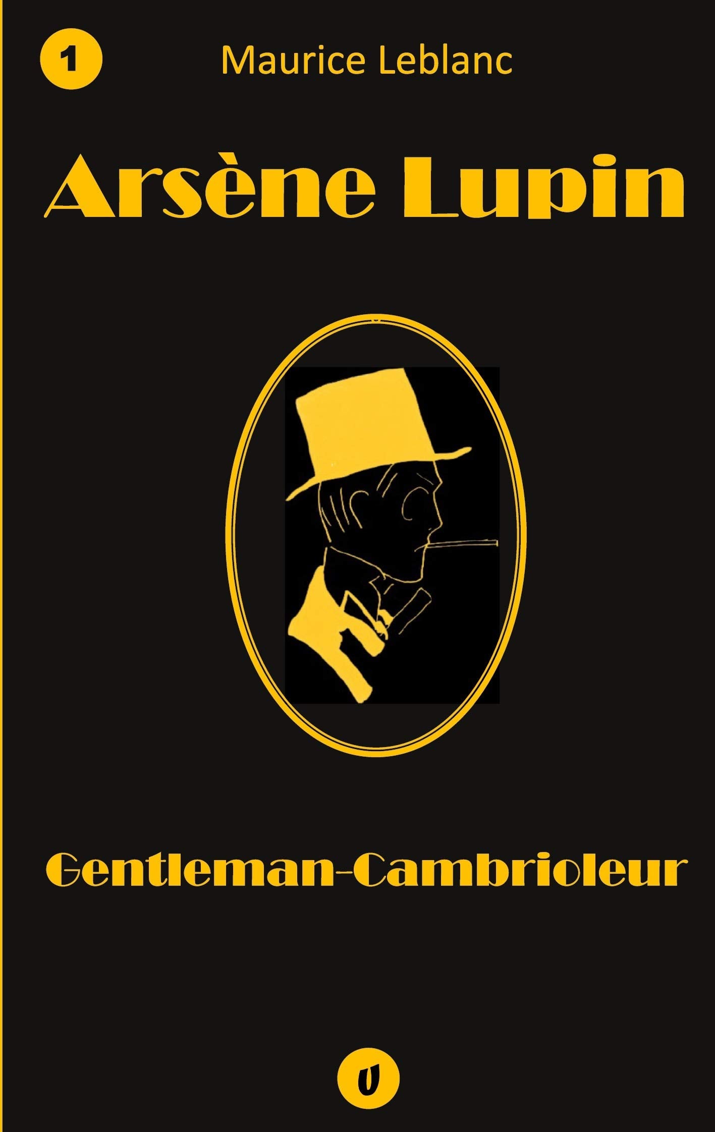 Arsène Lupin, Gentleman-Cambrioleur: Recueil de 9 nouvelles Contemporary literature