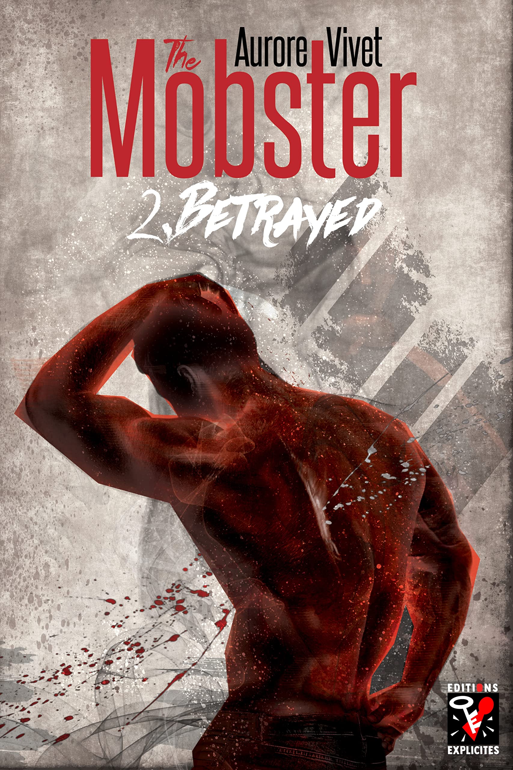 The Mobster: Betrayed: Tome 2 : Betrayed Contemporary literature
