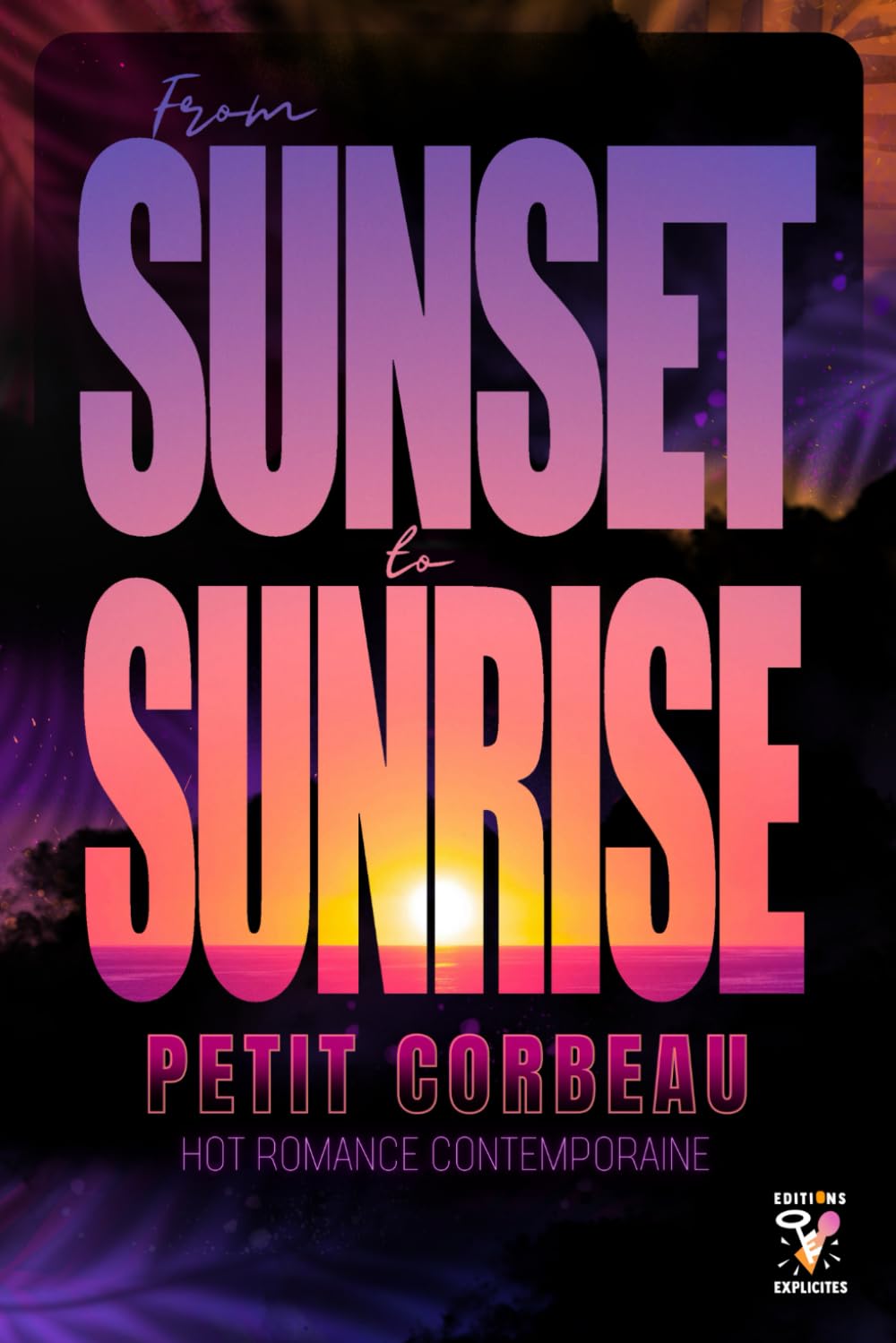 From Sunset to Sunrise: Romance Contemporaine book