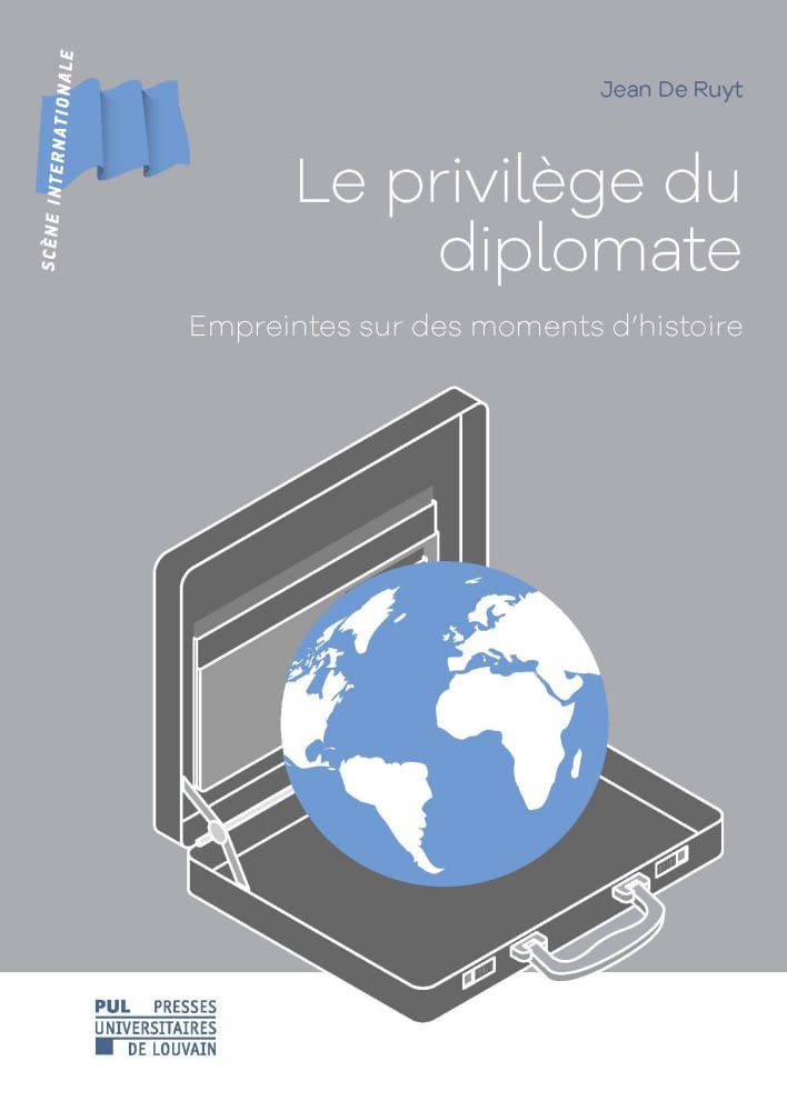 Le privilège du diplomate: Empreintes sur des moments d'histoire book