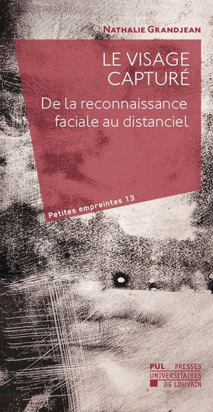 Le visage capturé : de la reconnaissance faciale au distanciel Philosophy