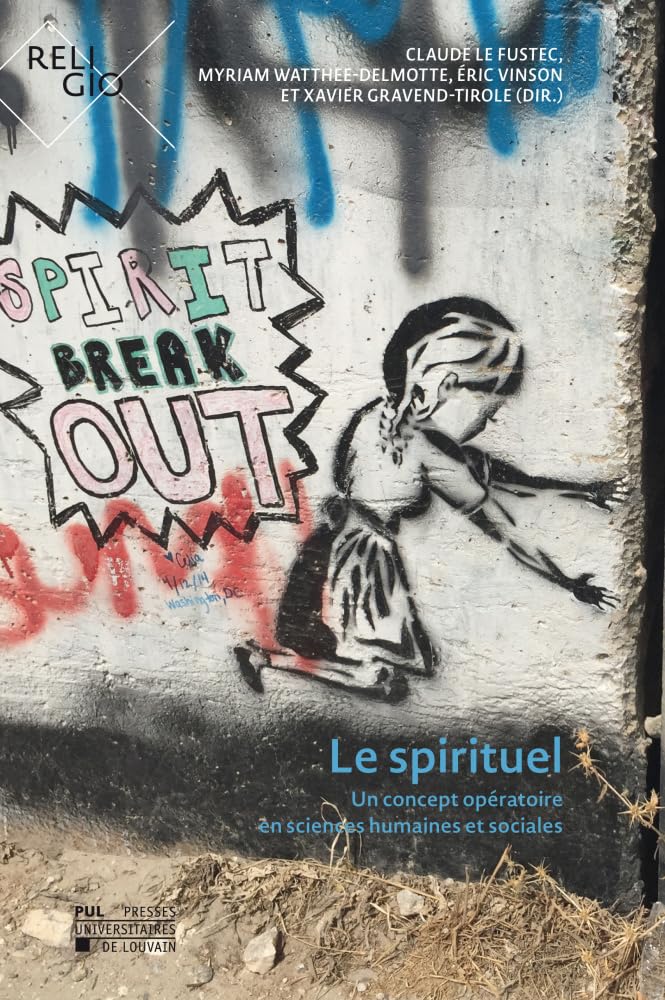 Le spirituel : Un concept opératoire en sciences humaines et sociales book