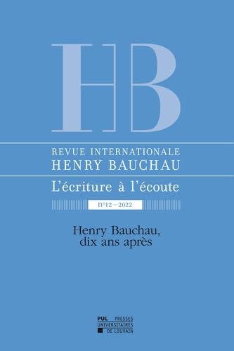 Revue internationale Henry Bauchau n°12 – 2022: Henry Bauchau, dix ans après book