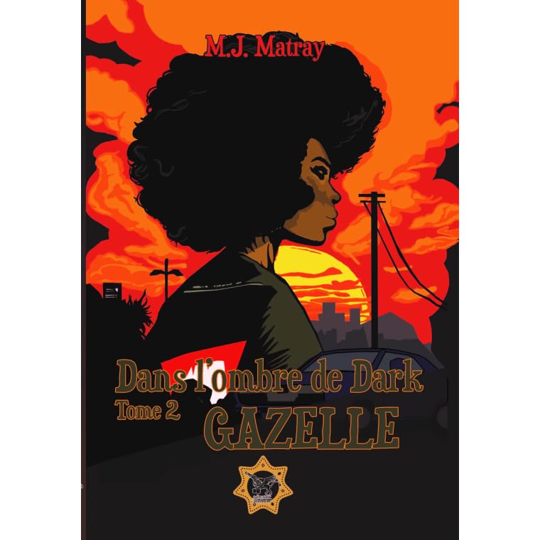 DANS L'OMBRE DE DARK T2 GAZELLE book