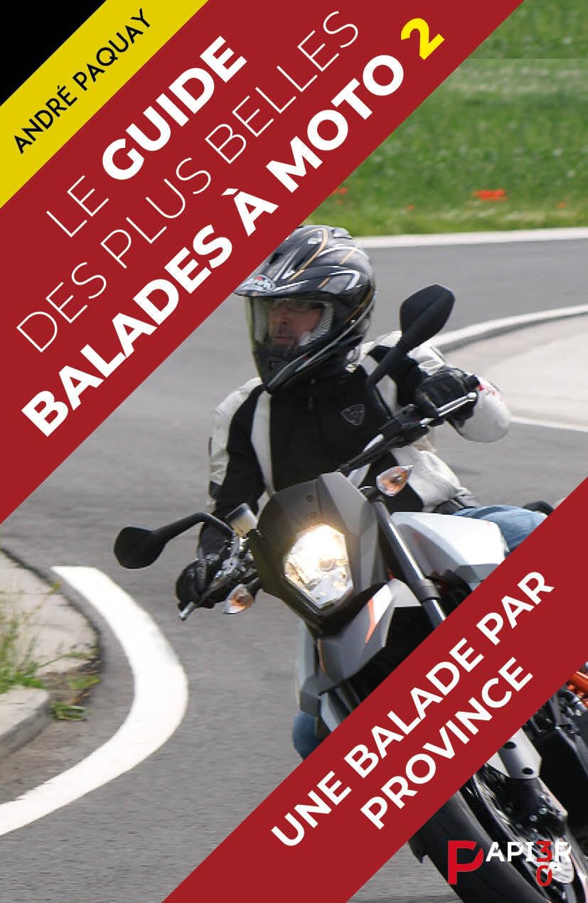 Le Guide des plus belles balades à moto : Une balade par province book