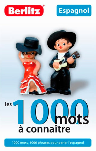 Espagnol : les 1.000 mots à connaître : 1.000 mots, 1.000 phrases pour parler l'espagnol Books