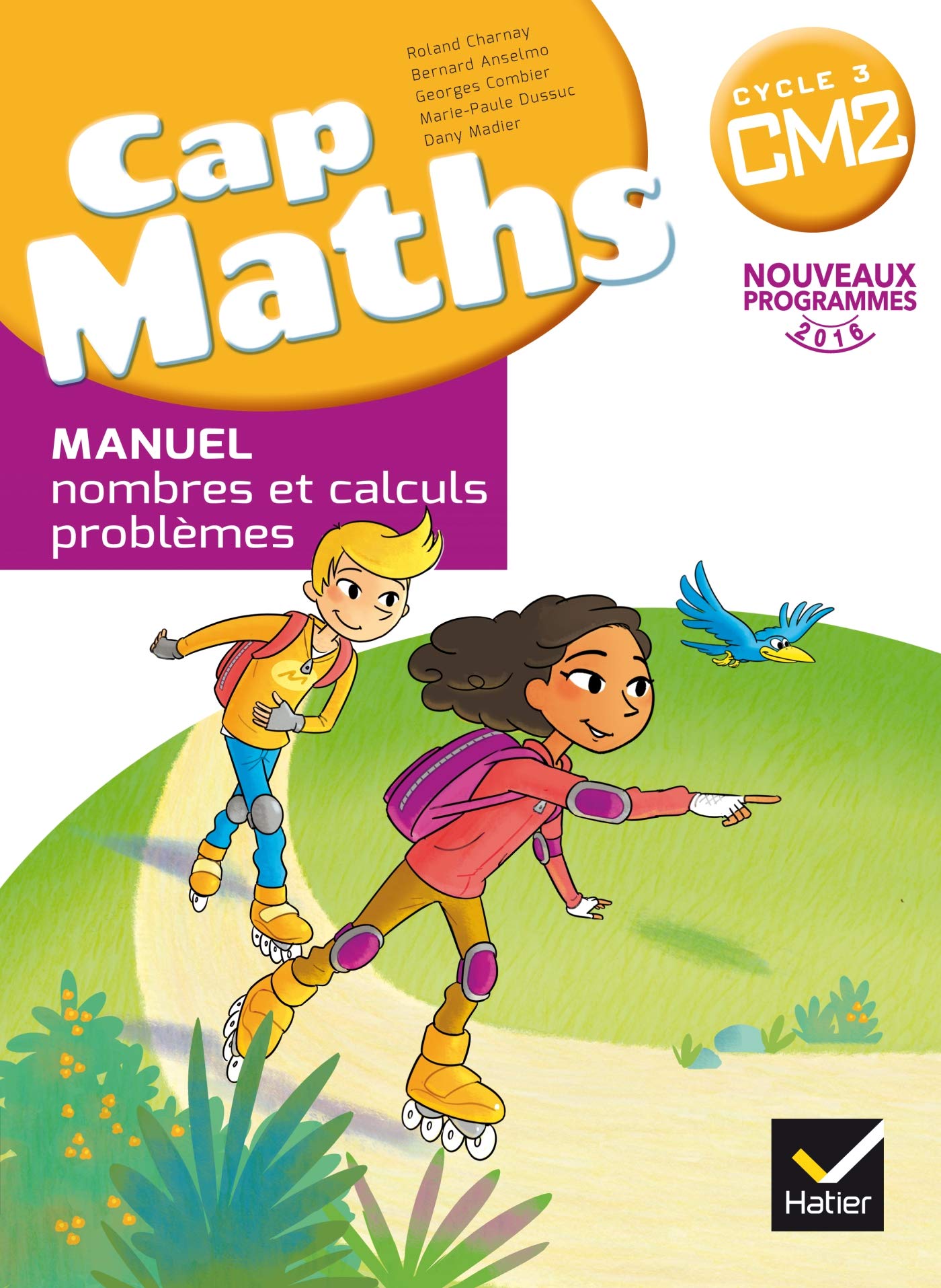 CAP Maths CM2 Éd. 2017 - Nombres et calculs - livre élève non vendu seul: Manuel nombres et calculs, problèmes Professional & Reference Books