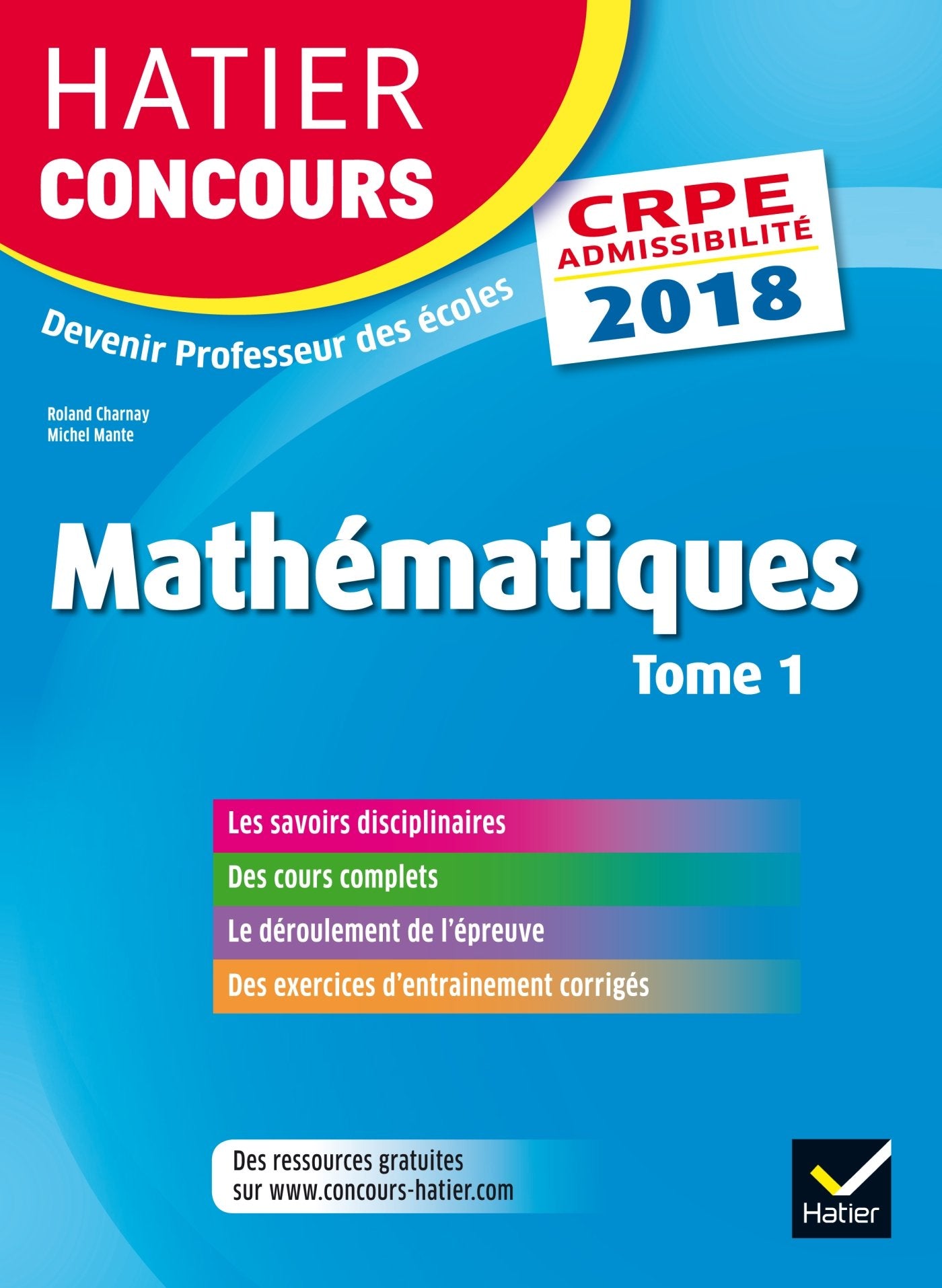 Hatier Concours CRPE 2018 - Mathématiques tome 1 - Epreuve écrite d'admissibilité book
