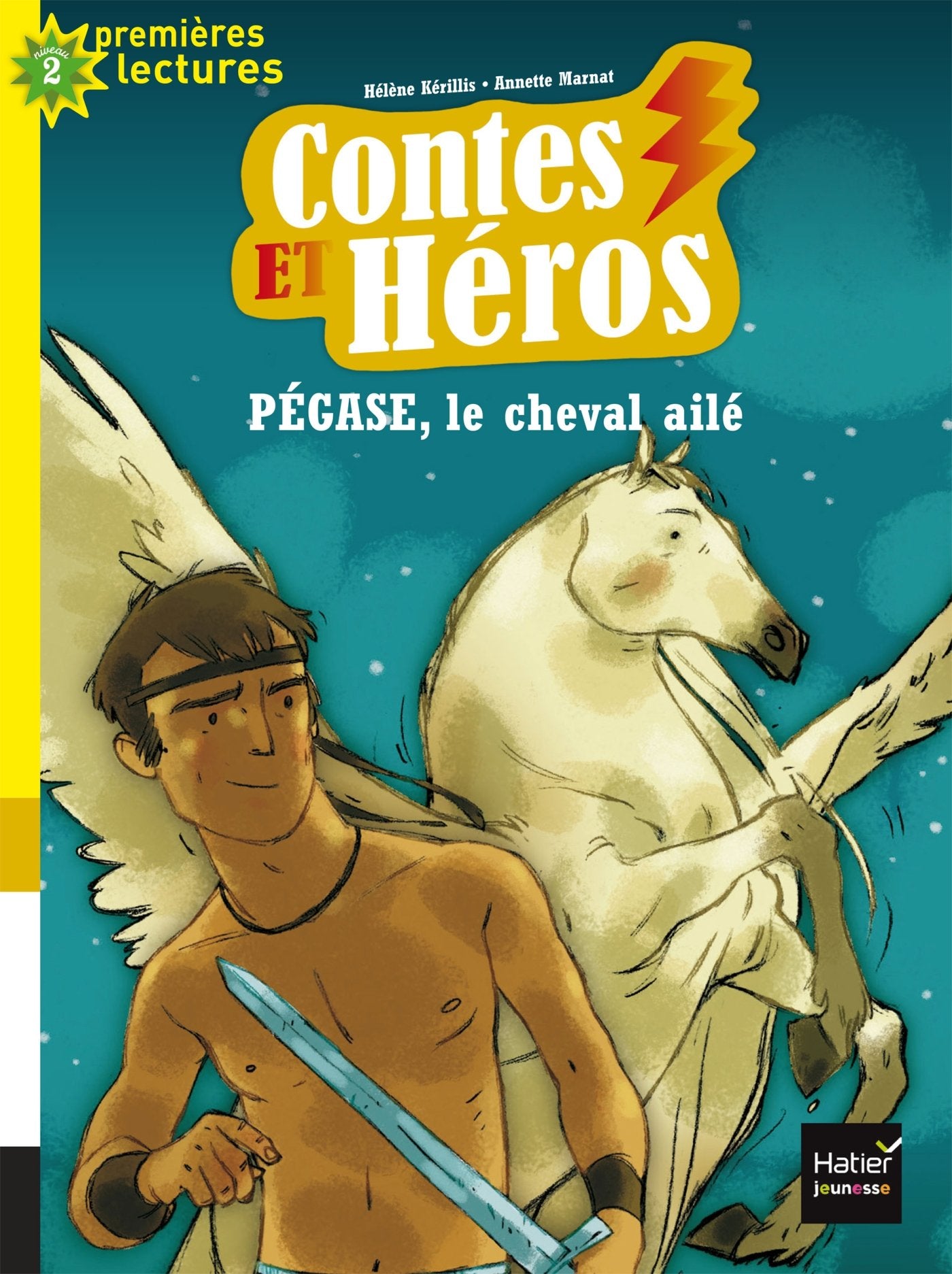 Contes et héros - Pégase le cheval ailé CP/CE1 6/7 ans Novels & Short Stories