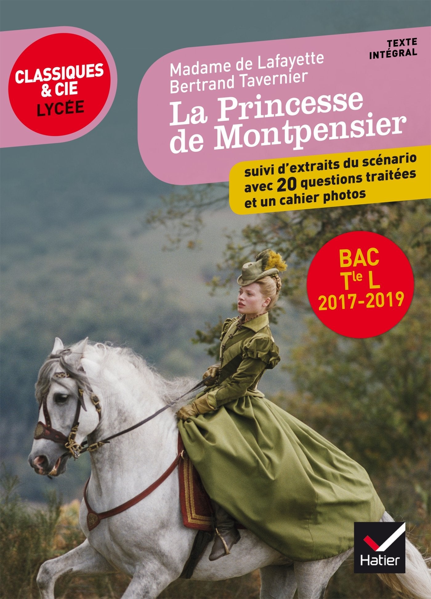 Mme de Lafayette/ B. Tavernier, La Princesse de Montpensier: programme de littérature Tle L bac 2018-2019 Books