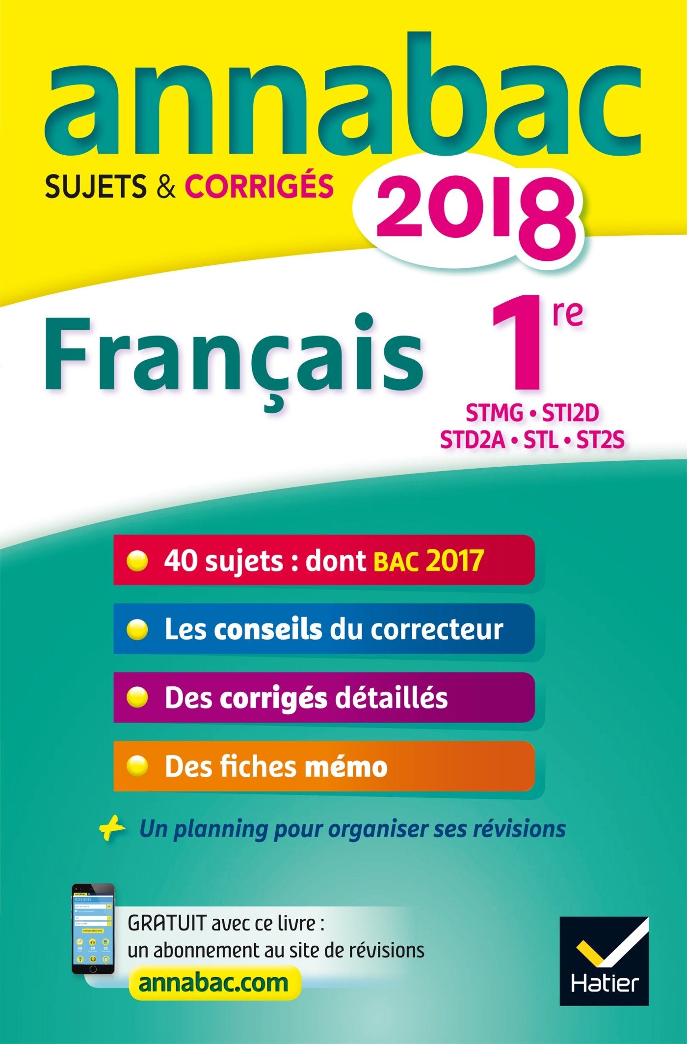Annales Annabac 2018 Français 1re STMG, STI2D, STD2A, STL, ST2S: sujets et corrigés du bac Première séries technologiques Books