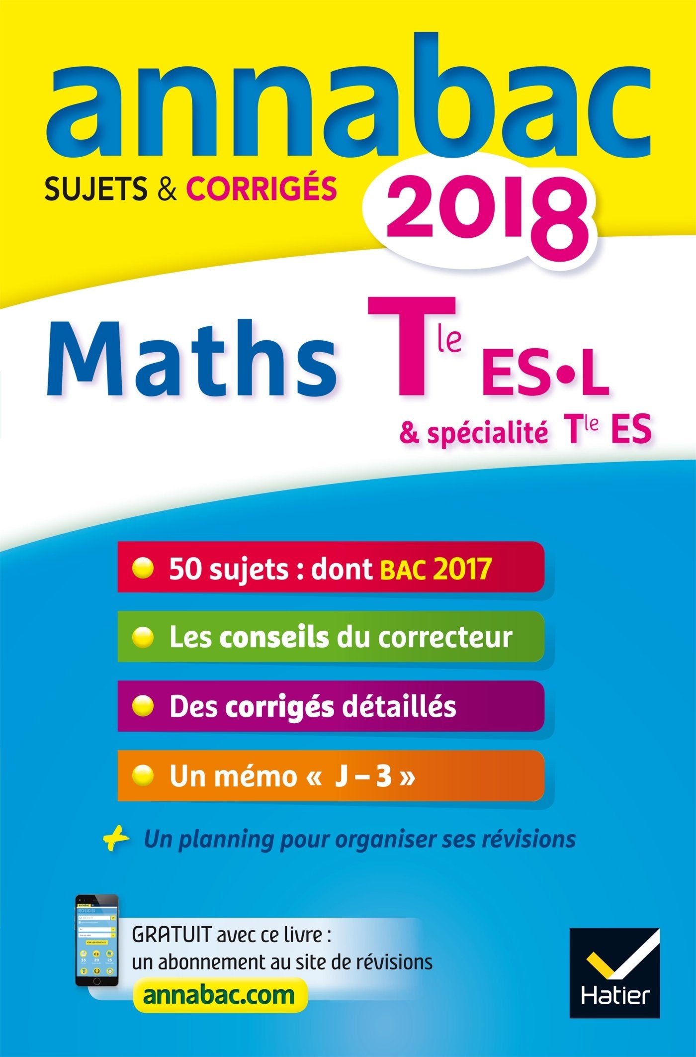 Annales Annabac 2018 Maths Tle ES, L: sujets et corrigés du bac Terminale ES (spécifique & spécialité), L (spécialité) Books