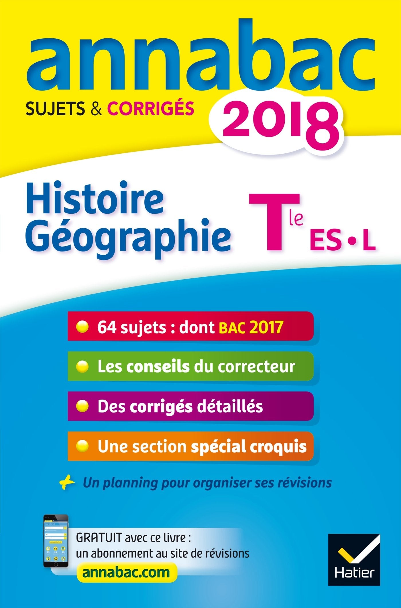 Annales Annabac 2018 Histoire-Géographie Tle L, ES: sujets et corrigés du bac Terminale L, ES book